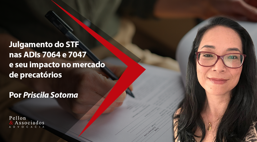 Julgamento do STF nas ADIs 7064 e 7047 e seu impacto no mercado de precatórios