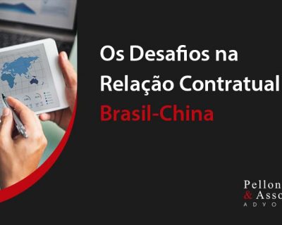 Os Desafios na Relação Contratual Brasil-China