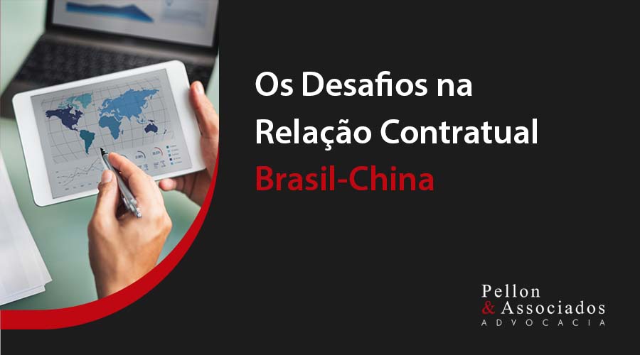 Os Desafios na Relação Contratual Brasil-China