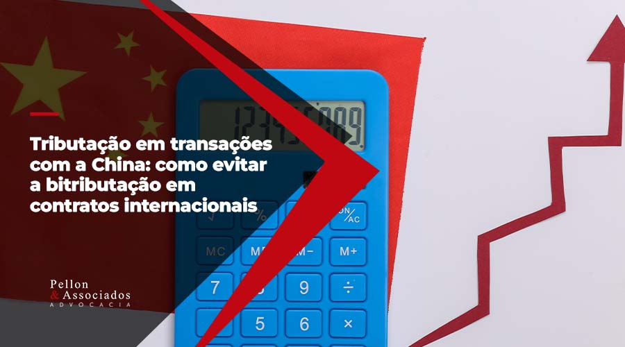 Tributação em transações com a China: como evitar a bitributação em contratos internacionais