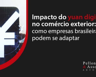 Impacto do yuan digital no comércio exterior: como empresas brasileiras podem se adaptar